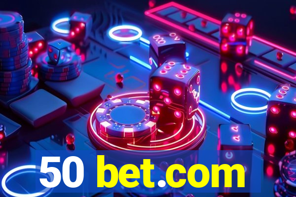 50 bet.com